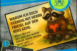 Warum ich euch ständig mit Herrn Friesel auf den Keks gehe